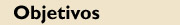 Objetivos